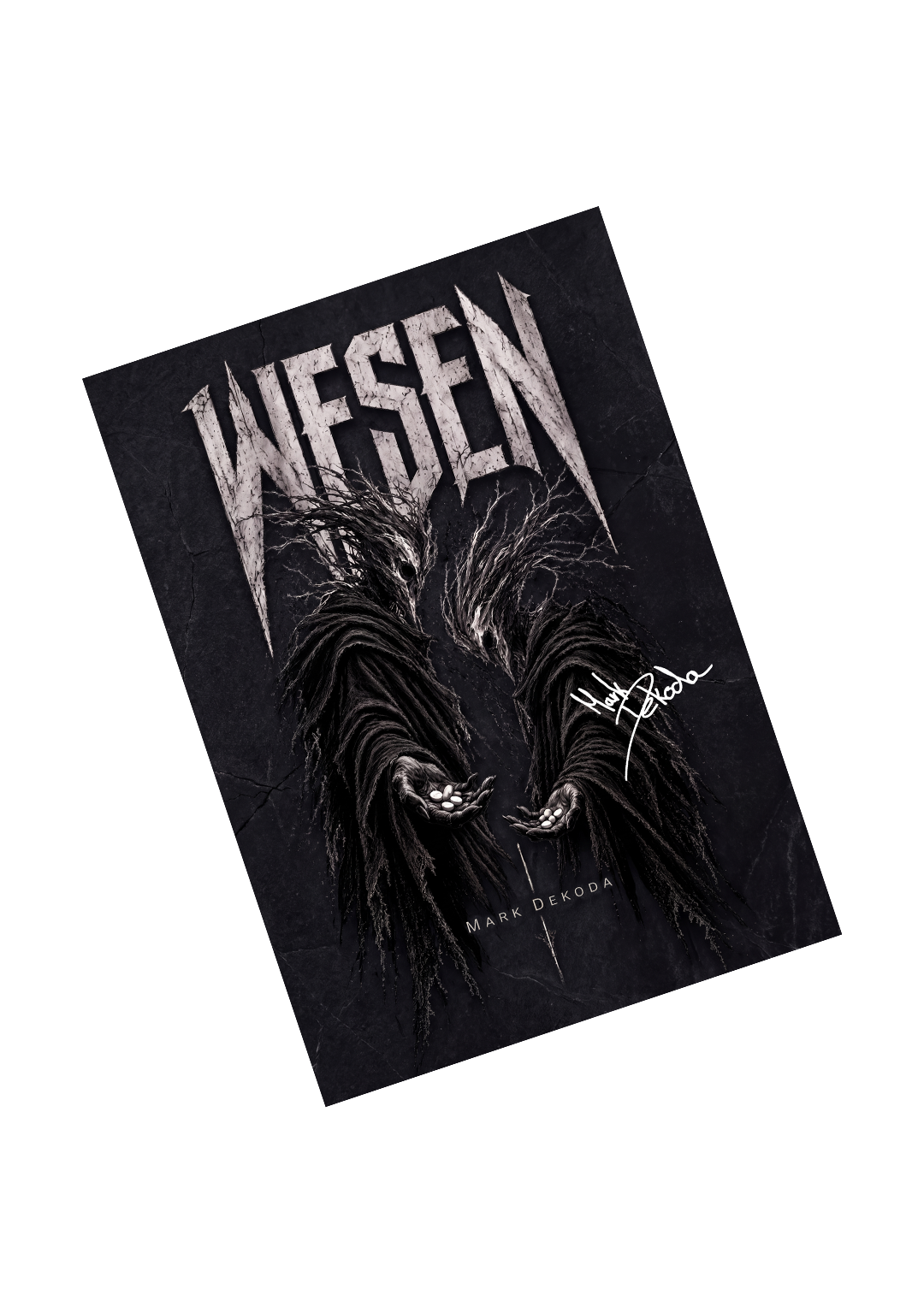 Handsigniertes Mark Dekoda Poster WESEN mit großem Schriftzug in heller Metal Schrift auf dunklem Hintergrund mit Steinstruktur, zwei düstere Gestalten in Kutten mit Ästen und Wurzeln, die weiße Pillen in ihren Händen halten, mit weißer Originalunterschrift von Mark Dekoda, Techno Merch und Techno Poster
